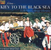 Veseli Muzyky - From Kiev To The Black Sea (CD)