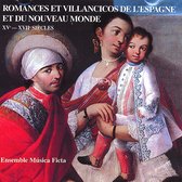 Romances et Villancicos de L'Espagne et du Nouveau Monde, XV - XVII Siécles