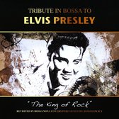 Tribute in Bossa to Elvis Presley