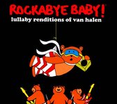 Rockabye Baby: Lullaby Renditions of Van Halen