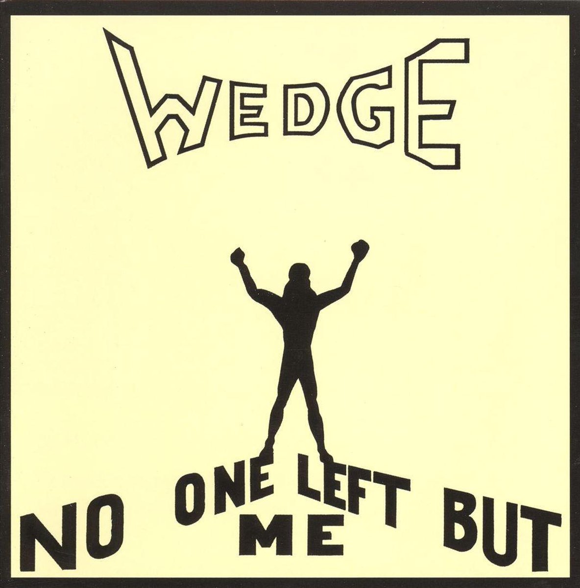 Orange Wedge - No One Left But Me (CD)