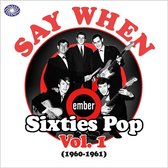 Say When - Ember  Sixties Pop Volume (1960