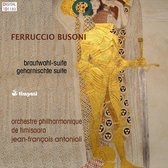 Busoni: Brautwahl-Suite, Geharnischte Suite / Antonioli