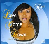 Love Come Down (The Remake)