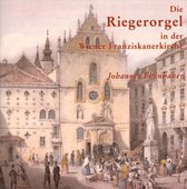 Riegerorgel in the Franciscan Church in Vienna