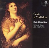 Canta la Maddalena / Kiehr, Aymes, Concerto Soave