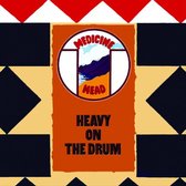 Heavy on the Drum