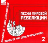 Songs Of The World Revolution? Vol.