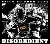 Stick To Your Guns - Disobedient (Deluxe Version)