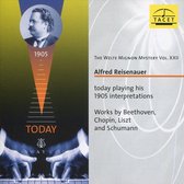 Alfred Reisenauer: Today Playing His 1905 Interpretations