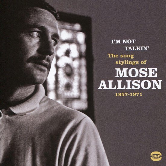 Albumhoes met Mose Allison, I'M NOT TALKIN' The song stylings of MOSE ALLISON 1957-1971