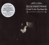 Hugh Prestwood - I Used To Be The Real Me (CD)