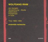 Rihm: Trios 1969-1994 / Ensemble Recherche et al