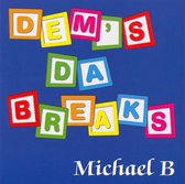 Dem's Da Breaks