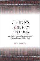 SUNY series in Chinese Philosophy and Culture - China's Lonely Revolution