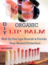 Organic DIY Lip Balm