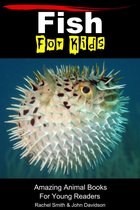 Amazing Animal Books - Fish For Kids: Amazing Animal Books For Young Readers