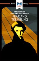 The Macat Library - An Analysis of Soren Kierkegaard's Fear and Trembling
