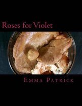 Roses for Violet Recipe Book