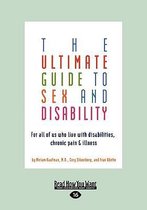 The Ultimate Guide to Sex and Disability