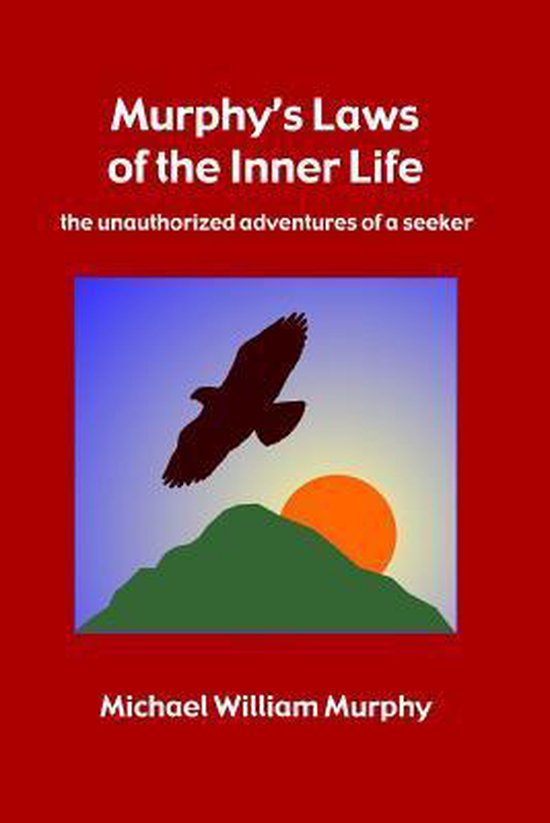 bol.com | Murphy's Laws of the Inner Life, Michael William Murphy |  9781312908925 | Boeken