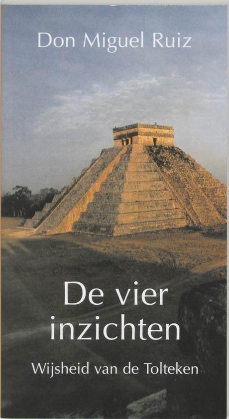 Cover van het boek 'De vier inzichten' van Don Miguel Ruiz