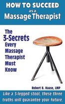 How to Succeed as a Massage Therapist