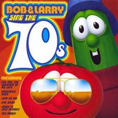 Bob And Larry Sing The 70S