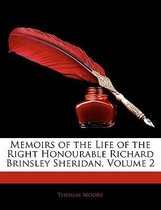 Memoirs of the Life of the Right Honourable Richard Brinsley Sheridan, Volume 2