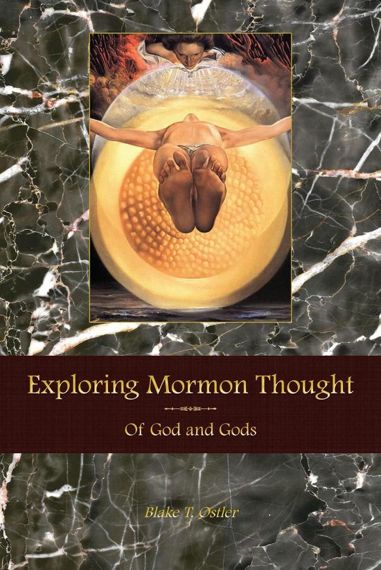 Exploring Mormon Thought - Exploring Mormon Thought: Volume 3, Of God and Gods