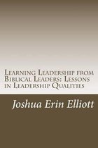 Learning Leadership from Biblical Leaders