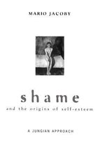 Shame and the Origins of Self-esteem