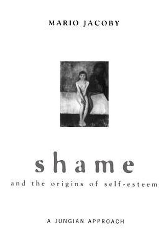 Shame and the Origins of Self-esteem - cover