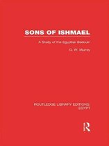 Routledge Library Editions: Egypt - Sons of Ishmael (RLE Egypt)