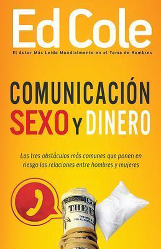 Comunicacion Sexo Y Dinero Communication Sex And Money Ed Cole 9781629115412 Boeken 