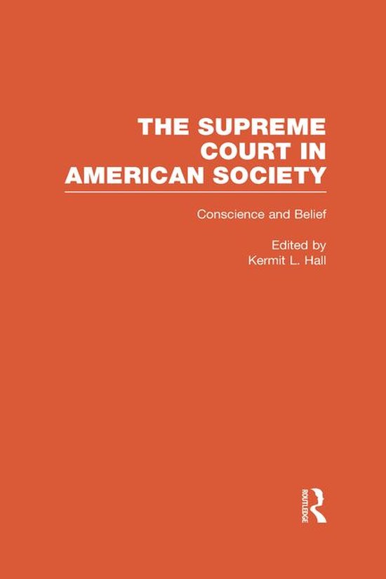 Conscience and Belief: The Supreme Court and Religion - cover