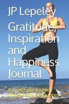 Gratitude, Inspiration and Happiness Journal