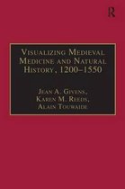 Visualizing Medieval Medicine And Natural History, 1200-1550