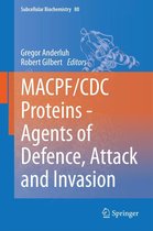 Subcellular Biochemistry 80 - MACPF/CDC Proteins - Agents of Defence, Attack and Invasion