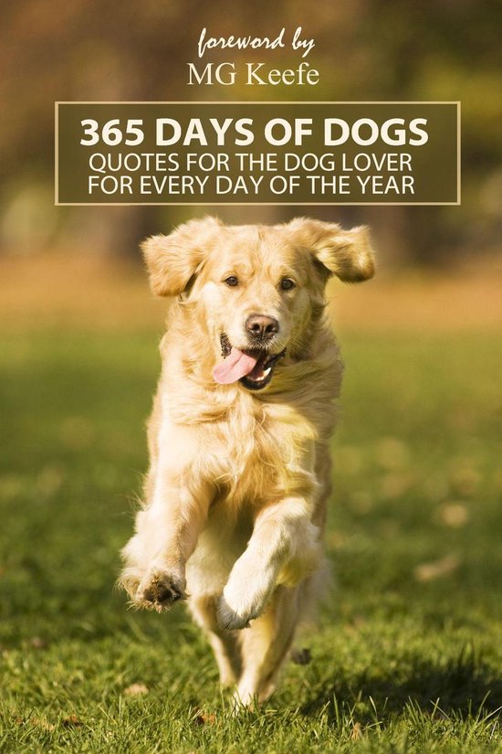 365 Days of Dogs: Inspirational Quotes for Dog Lovers for Ev ... - cover