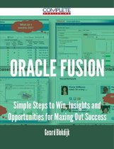 Oracle Fusion - Simple Steps to Win, Insights and Opportunities for Maxing Out Success