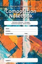 Abstract Art Theme Ruled Composition Notebook