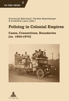 Outre-Mers 6 - Policing in Colonial Empires