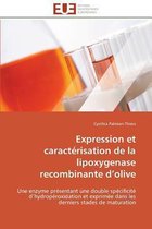 Expression et caractérisation de la lipoxygenase recombinante d'olive