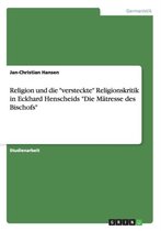 Religion und die versteckte Religionskritik in Eckhard Henscheids Die Matresse des Bischofs