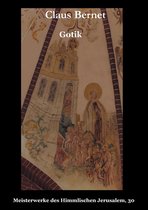 Meisterwerke des Himmlischen Jerusalem 30 - Gotik