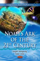Noah's Ark of the 21st Century