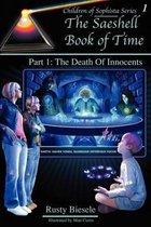 The Saeshell Book of Time: Part 1: The Death of Innocents