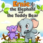 Bedtime children's books for kids, early readers - Ernie the Elephant and the Teddy Bear