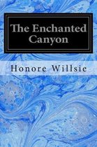 The Enchanted Canyon